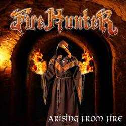 Fire Hunter : Arising from Fire